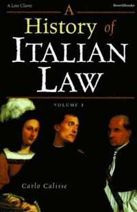 bokomslag A History of Italian Law: v. I