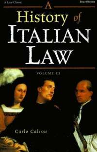 bokomslag A History of Italian Law: v. II