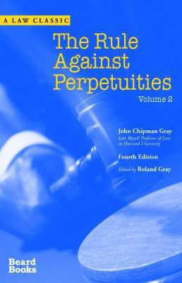 The Rule Against Perpetuities: v. 2 1