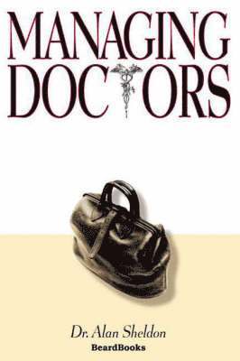 Alan Sheldon - Managing Doctors, Häftad