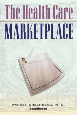 Charles H. Ferguson, Warren Greenberg - Health Care Marketplace, Häftad