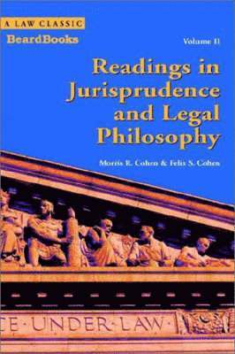Readings in Jurisprudence and Legal Philosophy: v. II 1