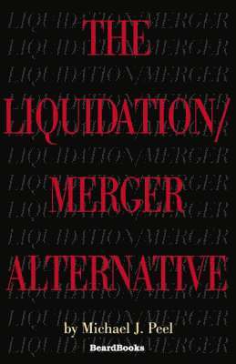 Liquidation/merger Alternative