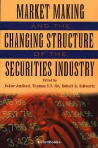 bokomslag Market Making and the Changing Structure of the Securities Industry