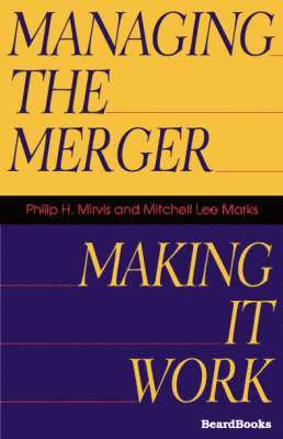 Mitchell Lee Marks, Victor N. Webb, Philip H. Mervis, Philip H. Mirvis - Managing the Merger, Häftad
