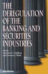 bokomslag The Deregulation of the Banking and Securities Industries