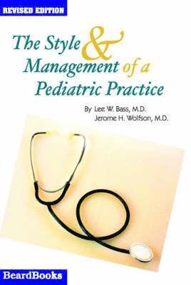 The Style and Management of a Pediatric Practice 1