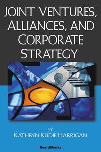 bokomslag Joint Ventures, Alliances and Corporate Strategy