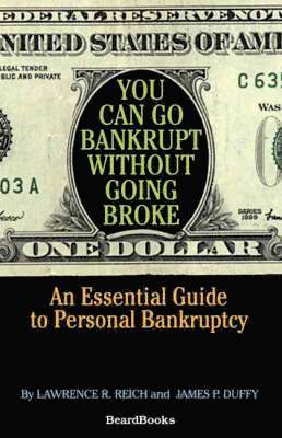 You Can Go Bankrupt without Going Broke 1