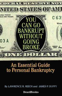 You Can Go Bankrupt without Going Broke