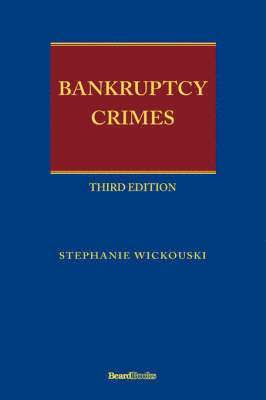 Bankruptcy Crimes Third Edition