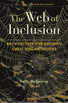 Sally Helgesen - Web of Inclusion, Häftad