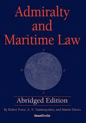 Admiralty and Maritime Law Abridged Edition 1