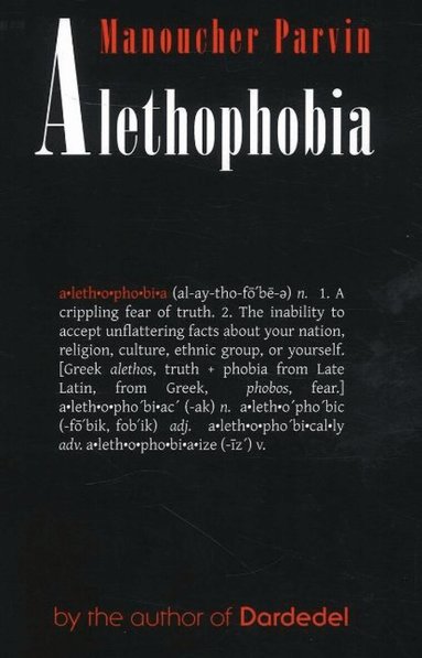 Manoucher Parvin - Alethophobia, Häftad