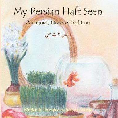 Susanne Shirzad - My Persian Haft Seen, Häftad