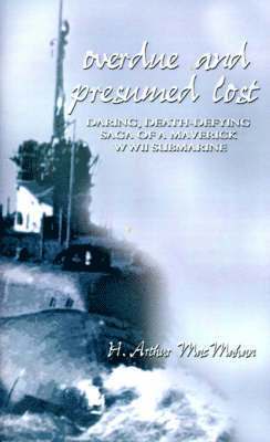 H. Arthur MacMahan, H. Arthur Macmahan - Overdue and Presumed Lost, Häftad