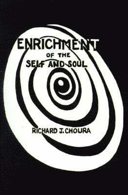 bokomslag Enrichment of the Self and Soul