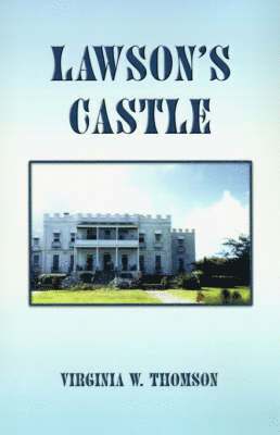 Virginia W. Thomson - Lawson's Castle, Häftad