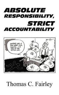 bokomslag Absolute Responsibility, Strict Accountability