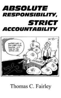 bokomslag Absolute Responsibility, Strict Accountability