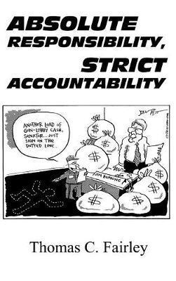 bokomslag Absolute Responsibility, Strict Accountability