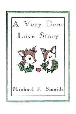 bokomslag A Very Deer Love Story