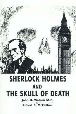 Sherlock Holmes and the Skull of Death 1