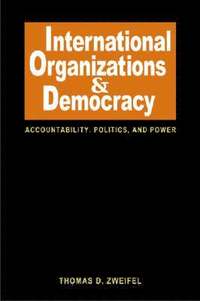bokomslag International Organizations and Democracy