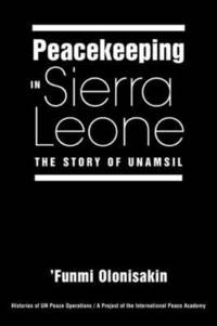 bokomslag Peacekeeping in Sierra Leone