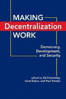 Making Decentralization Work 1