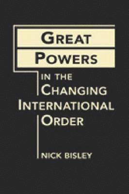 Great Powers in the Changing International Order 1