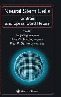 bokomslag Neural Stem Cells for Brain and Spinal Cord Repair