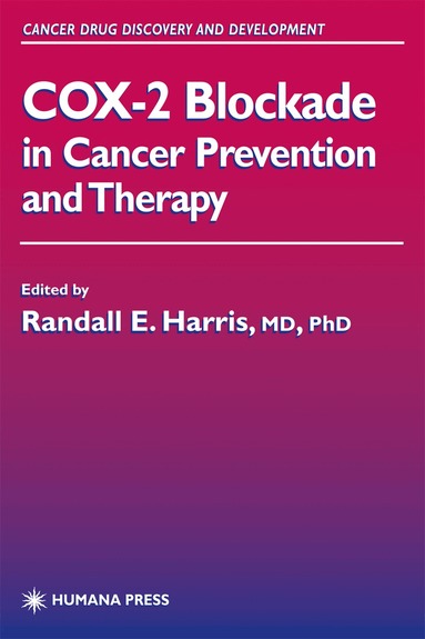 Randall E. Harris, Randall E. Harris - COX-2 Blockade in Cancer Prevention and Therapy, Inbunden