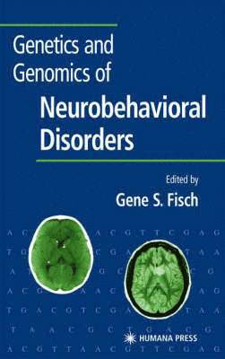 bokomslag Genetics and Genomics of Neurobehavioral Disorders