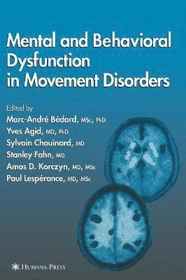 Mental and Behavioral Dysfunction in Movement Disorders 1