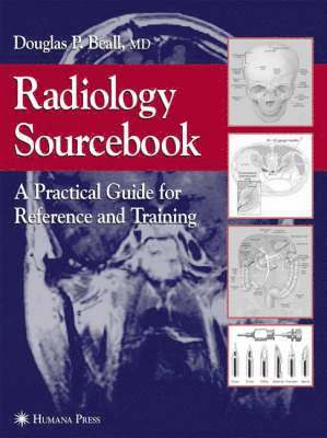 Douglas P. Beall - Radiology Sourcebook, Inbunden