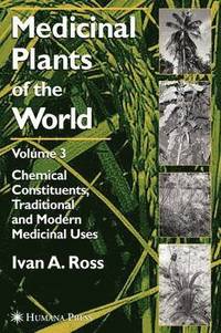 bokomslag Medicinal Plants of the World, Volume 3
