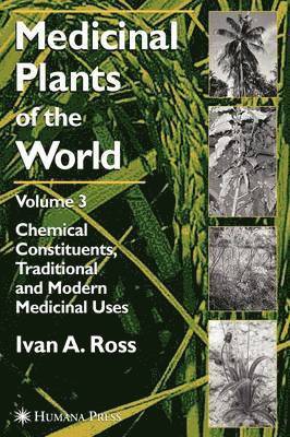 Medicinal Plants of the World, Volume 3 1