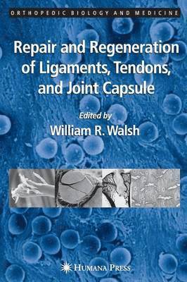 Repair and Regeneration of Ligaments, Tendons, and Joint Capsule 1