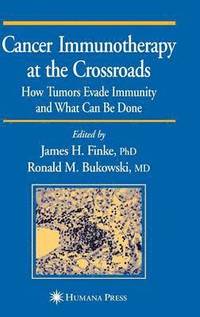 bokomslag Cancer Immunotherapy at the Crossroads
