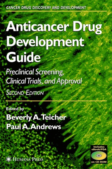 Beverly A. Teicher, Paul A. Andrews - Anticancer Drug Development Guide, Inbunden