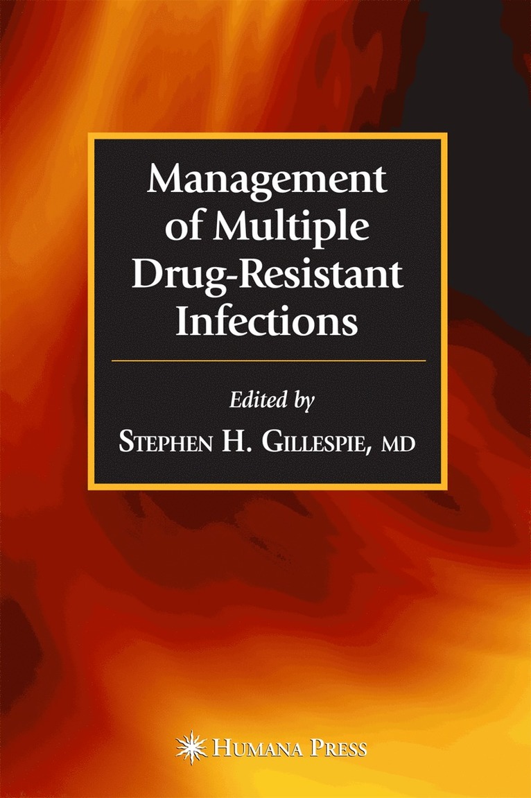 Management of Multiple Drug-Resistant Infections
