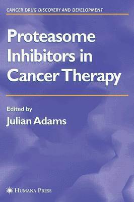 Proteasome Inhibitors in Cancer Therapy 1