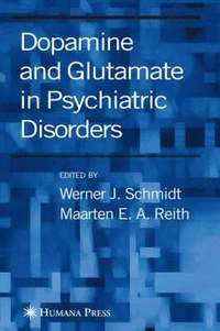 bokomslag Dopamine and Glutamate in Psychiatric Disorders