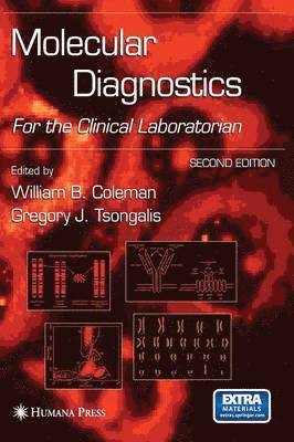 William B. Coleman, Gregory J. Tsongalis - Molecular Diagnostics, Inbunden