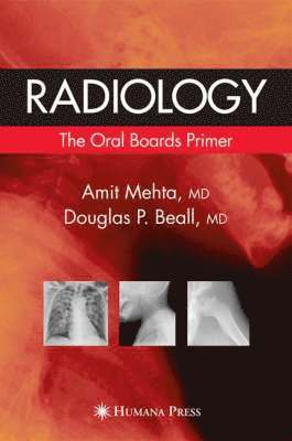 Radiology: The Oral Boards Primer
