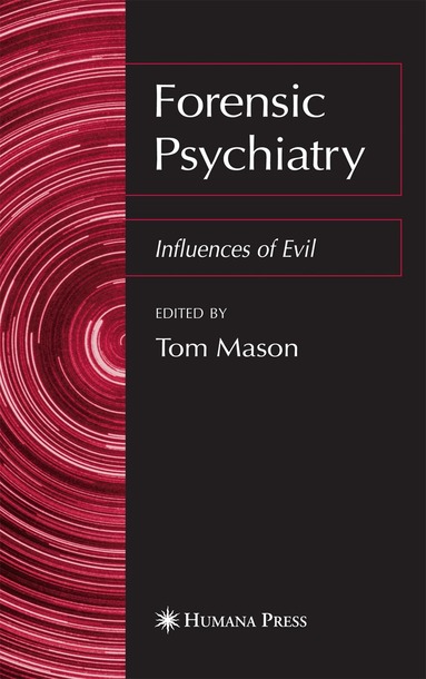 Tom Mason - Forensic Psychiatry, Inbunden