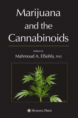 Marijuana and the Cannabinoids 1