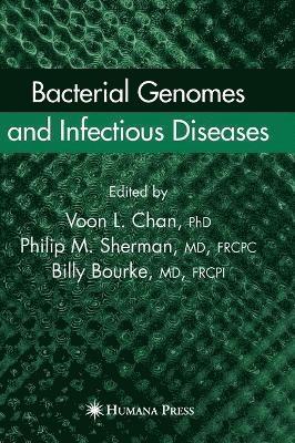 Ricky V.L Chan, Philip M. Sherman, Billy Bourke, Ricky V. L. Chan, Ricky V. L Chan - Bacterial Genomes and Infectious Diseases, Inbunden