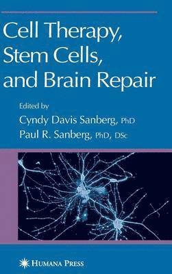 bokomslag Cell Therapy, Stem Cells and Brain Repair